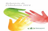 Relatório de Cidadania 2014 - Editora Roncarati · Festa da Família com a presença de colaboradores e familiares e, em 2014, o evento teve uma ação especial. O Grupo de Responsabilidade