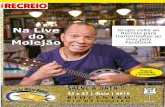 Na Live - jornaldorecreio.com.br · Rio Centro recebe Salão Moto Brasil no fim do mês. O kefir, também conhe-cido como iogurte da Bulgária, é um produ-to fermentado rico em