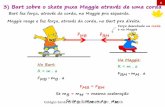 3) Bart sobre o skate puxa Maggie através de uma cordafisica1/2018/estudar/2semestre/aula site... · 3) Bart sobre o skate puxa Maggie através de uma corda FMB FBM FMB = FBM Se