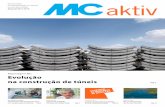 Evolução na construção de túneis - MC-Bauchemie · MC e a Transposição do Rio São Francisco Pág 12 Reportagem MC Evolução ... da consolidação do subsolo e, tam-bém,