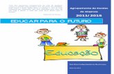 EDUCAR PARA O FUTURO - Agrupamento de Escolas de Alapraiaaealapraia.com/wp-content/uploads/2015/05/Projecto_diretora.pdf · e na apropriação de hábitos de cidadania . ... líder