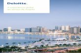 A experiência global ao serviço de Angola - deloitte.com · excelência e pela focalização no serviço ao cliente. Prestamos serviços de auditoria, consultoria ﬁscal, consultoria