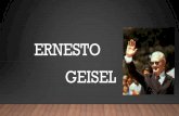 ERNESTO GEISEL · 2017-10-11 · 1924 –conclusÃo do curso primeiro colocado porto alegre, rs - 1921 ensino secundÁrio bento gonçalves ... dividiu um apartamento com seu irmÃo