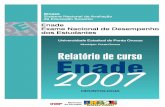 2007 - Odontologia.pdf · O ENADE, como parte do Sistema Nacional de Avaliação da Educação Superior (SINAES), objetiva aferir o desempenho dos estudantes em relação aos conteúdos