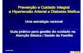 Prevenção e Cuidado Integral ...189.28.128.100/dab/docs/geral/pi_2_junho2010.pdf · Hipertensão Arterial e Diabetes Melitus Promoção da Saúde e Prevençãoe Prevenção Vigilância