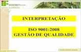INTERPRETAÇÃO ISO 9001:2008 GESTÃO DE QUALIDADEƒO... · Title: COMO SER ISO 9000 Author: ÉDER Subject: IFET/MG Created Date: 3/21/2011 8:02:30 AM