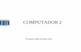 COMPUTADOR 2 - Instituto de Matemática e Estatística ...adao/C8051_PARTE01.pdf · Estrutura Interna de um Processador (UCP) –Program counter (PC) ou Contador de Programa: ...