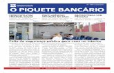 Nº 1409 | 22/03/2017 O PIQUETE BANCÁRIObancarios.com.br/site/adm/jornal/cdf27dcbae97f7eed7cc0aaa21986771.pdf · imediata do governo para solucionar estes problemas”, denuncia.