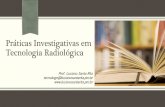 Práticas Investigativas em Tecnologia Radiológica · • Manual formatação ABNT: •  ... O termo monografia faz referência a ...