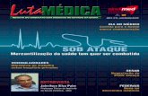 ANO VI - Nº 22 – Junho/Setembro de 2012 · ENTREVISTA – Jairnilson Silva Paim, pesquisador e professor titular do ISC/Ufba ... PCCV dos médicos avança ..... Médicos protestam