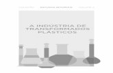 A INDÚSTRIA DE TRANSFORMADOS PLÁSTICOS · PC (policarbonato). Os polímeros sintéticos, originários dos hidrocarbonetos, predominam, embora apenas de 4% a 6% da produção mundial