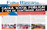 Folha Bancaria - spbancarios.com.brspbancarios.com.br/sites/default/files/folhabancaria/arquivo/... · o VA, se dá pelo sistema SAP. - O bancário pode migrar valores do VA para