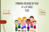 PRIMEIRA REUNIÃO DE PAIS 1º ANO 2018124560001.s3-sa-east-1.amazonaws.com/csdaraxa/wp-content/uploads... · extracurriculares, como: natação, balé, futebol, etc. •Para todas