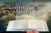 Obreiros Evangélicos (2007) - centrowhite.org.brcentrowhite.org.br/files/ebooks/egw/Obreiros EvangÃ©licos.pdf · Prefácio A primeira edição de Gospel Workers publicou-se em