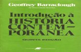 G. BARRACLOUGH - Portal Conservador · o elemento de continuidade histórica. Para a maioria dos historia-dores, com efeito, a História contemporânea não constitui um perí-odo