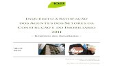 Relatorio Inquérito Agentes 2009-2011 final fb · Inquérito à Satisfação dos Agentes dos Setores da Construção e do Imobiliário - Relatório dos Resultados - 2011 Instituto