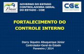 FORTALECIMENTO DO CONTROLE INTERNO - tce.pi.gov.br · de controle interno; aumentou importância do sistema de controle interno. Relatórios de Gestão Fiscal, devem conter a assinatura