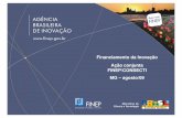 Financiamento da Inovação Ação conjunta FINEP/CONSECTI …iftm.edu.br/proreitorias/pesquisa/arquivos/financiamento.pdf · Diferenciam-se quatro tipos de inovação: ... Paulo