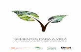 SEMENTES PARA A VIDA - oikoumene.org · Direitos de Obtenção Vegetal/UPOV (União Internacional para a Proteção das Ob-tenções Vegetais) Esta convenção internacional determina