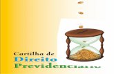 Cartilha de Direito Previdenciário - SSVP Brasília – … importantes nesse mundo do Direito Previdenciário: Segurado - todos os trabalhadores (empregados, empregadas domésti