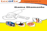 Gama Diamante - tecofix.pt · Catálogo Geral N 04 - 14 53 Gama Diamante A informação deste catálogo é propriedade da Tecofix, SA Reservamo-nos ao direito de proceder a alterações