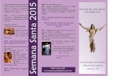 Semana Santa 2015 - diocesedecolatina.org.brdiocesedecolatina.org.br/wp-content/uploads/sites/8/2015/03/... · ... Saída das Procissões: Da CEB ... dos catecúmenos para o sacramento