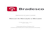 Manual de Marcação a Mercado - Bradesco Imprensa · IX - Transparência: O Bradesco Custódia disponibiliza seu MaM (Resumo) no próprio site e a versão completa à ANBID e seus