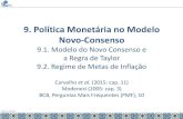 9. Política Monetária no Modelo Novo-Consenso - ie.ufrj.br · ... cap. 11) Modenesi ... taxa natural de juros real, do hiato do produto ... são considerados todos os itens presentes