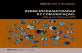 REDES INFORMATIZADAS DE COMUNICAÇÃOpdf.blucher.com.br.s3-sa-east-1.amazonaws.com/openaccess/... · e na Unisinos, mestrado em Sociologia Política pela UFSC (1995) e doutorado em