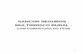 SANCOR SEGUROS - Ministério da Agricultura, Pecuária e ... · durante a vigência do seguro, e é o instrumento pelo qual a Seguradora e o Segurado acordam quanto à modificação.