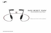 M2 IEBT SW - assets.sennheiser.com · Os auscultadores intra-auriculares sem fios M2 IEBT SW Bluetooth Os auscultadores intra-auriculares sem fios M2 IEBT SW estão em conf ormidade
