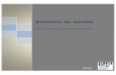 Relatório de Gestão - media.chpl.ptmedia.chpl.pt/multimedia/DOCUMENTOS/72/RelatoriodeGestaoCHPL2012.pdf · O Centro Hospitalar Psiquiátrico de Lisboa responde de acordo com as