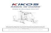 MANUAL DO USUÁRIO - maiscontinental.com.brmaiscontinental.com.br/produtos/Kikos/Estacao/GX4/Estacao de... · Estação de Musculação Kikos GX4 ... Antes de iniciar qualquer programa