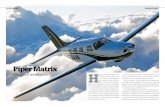 Piper Matrix H - avioesnet.com · Um avião inteligente! H á muito estava ensaiando fazer um voo no Matrix, monomotor da Piper que por vezes tratei de “avião inteligente”. Assim,