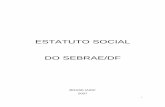 ESTATUTO SOCIAL DO SEBRAE/DFintranet.df.sebrae.com.br/download/pdf/estatudo.pdf · Federal- SEBRAE/DF é uma entidade associativa de direito privado, sem fins lucrativos, instituída