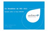 Os Benefícios da ISO 9001 - apcer.pt · Os benefícios da ISO 9001 Os benefícios da ISO 9001 –– Exemplos práticos Exemplos práticos nas empresas SERLIMA 1. A metodologia de