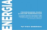 PRIORIDADES PARA O SETOR ENERGÉTICO - fgvenergia.fgv.brfgvenergia.fgv.br/sites/fgvenergia.fgv.br/files/livreto_convite... · prioridade das questões do setor energético brasileiro.