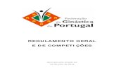 REGULAMENTO GERAL E DE COMPETIÇÕES - fgp-ginastica.pt · Federação de Ginástica de Portugal – Regulamento Geral e de Competições . INTRODUÇÃO . Documento estruturante da