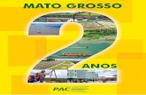MATO GROSSO - Programa de Aceleração do Crescimento · 5 Investimento - Mato Grosso INVESTIMENTO TOTAL R$ 17,8 Bilhões Até 2010 R$ 12,0 Bilhões Pós 2010 R$ 5,8 Bilhões Em R$