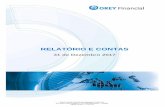 RELATÓRIO E CONTAS - orey.com · de corretagem online (em Portugal e Espanha), de consultoria ao investimento, gestão discricionária e pontualmente outros serviços financeiros