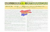TIROL 2016 - Alpes Românticos… - clubearlivre.orgclubearlivre.org/files/caal/downloads/boletins/2016/bolcor280.pdfideal para desportos de inverno. Por se tratar de uma região cortada