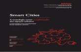 Smart Cities - la.logicalis.com · as tecnologias que compõem a internet das coisas levam inteligência a processos já existentes ou criam novas maneiras de se realizar antigas