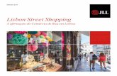 Lisbon Street Shopping - Serviços comerciais de gestão ... Lisbon Street... · Guess, Forever 21, Apple, Starbucks e Mac Cosméticos ... constitui um eixo estratégico da atuação