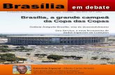 Brasilia em debate 07 (Site 140826) - codeplan.df.gov.brlia-em... · Opção 1 Violação de direitos, trabalho infantil, exploração sexual, Bolsa Família, população de rua -