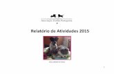 Relatório de Atividades 2015azp.pt/content/pdf/relatorio_actividades_2015.pdf · como a atividade de divulgação, quer dos serviços médico-veterinários, quer da missão desta