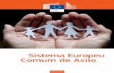 Sistema Europeu Comum de Asilo - European Commission · 5 Os requerentes de asilo que aguardam uma decisão sobre o seu pedido devem poder dispor de condições que proporcionem uma