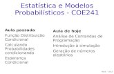 Estatística e Modelos Probabilísticos - COE241classes/est-prob-2012/slides/aula_12.pdf · Tempo para transmitir uma mensagem em um canal de múltiplo acesso Como o número de parcelas