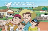 Agricultura Familiar e o ICMS em Minas Gerais · A operação de saída de mercadoria para outro contribuinte (supermercado, padaria, etc.) promovida por associação ou cooperativa
