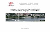 Faculdade de Economia Universidade de Coimbra - fe.uc.pt · 2 2. Breve história urbana de Coimbra Apesar da cultura urbana bastante abastada, a história da cidade de Coimbra, como