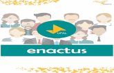 Enactus é uma organização internacional sem fins ... · para a liderança em um mundo cada vez mais complicado e desafiador. ... UFAL campus A.C. Simões e contará com uma palestra
